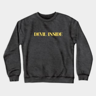 Devil Inside, mustard Crewneck Sweatshirt